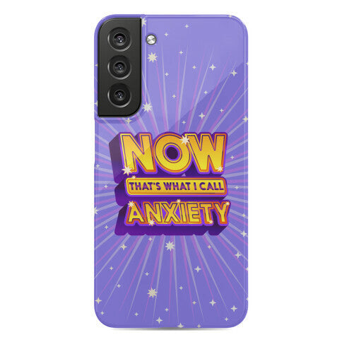 Now That's What I Call Anxiety Phone Case