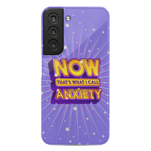 Now That's What I Call Anxiety Phone Case