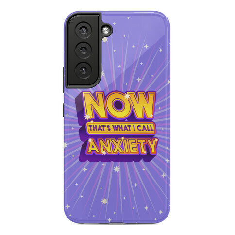 Now That's What I Call Anxiety Phone Case
