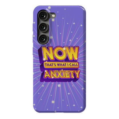 Now That's What I Call Anxiety Phone Case