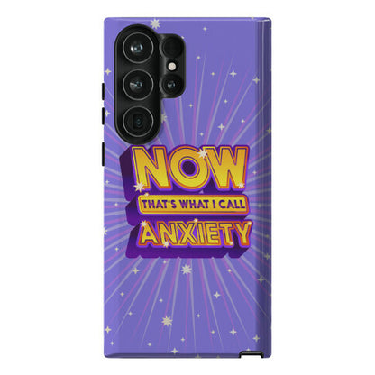 Now That's What I Call Anxiety Phone Case
