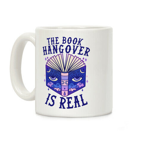The Book Hangover is Real Coffee Mug
