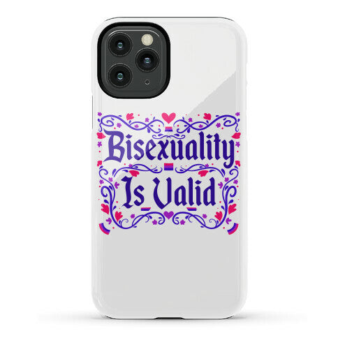 Bisexuality Is Valid Phone Case
