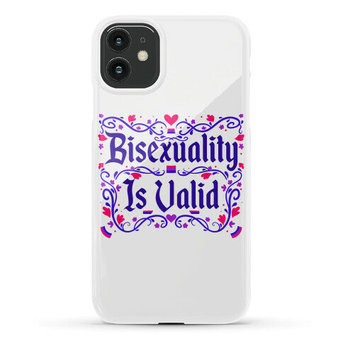 Bisexuality Is Valid Phone Case