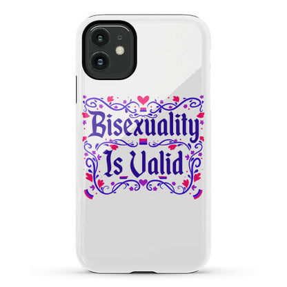 Bisexuality Is Valid Phone Case