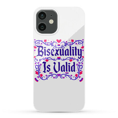 Bisexuality Is Valid Phone Case