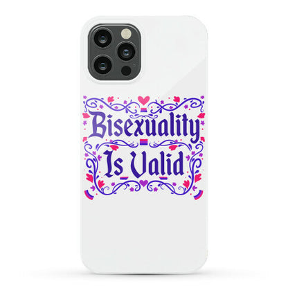 Bisexuality Is Valid Phone Case