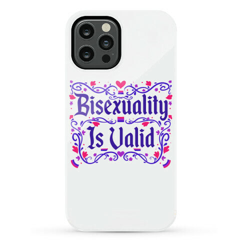 Bisexuality Is Valid Phone Case