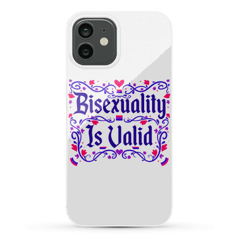Bisexuality Is Valid Phone Case