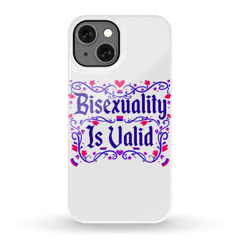 Bisexuality Is Valid Phone Case