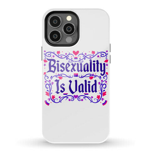 Bisexuality Is Valid Phone Case