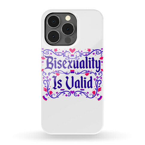 Bisexuality Is Valid Phone Case