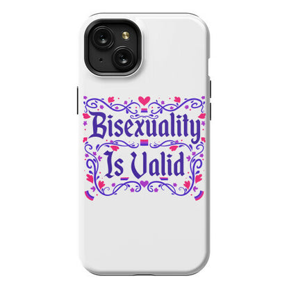 Bisexuality Is Valid Phone Case