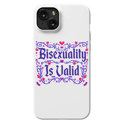 Bisexuality Is Valid Phone Case