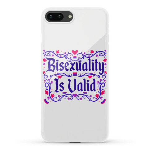 Bisexuality Is Valid Phone Case