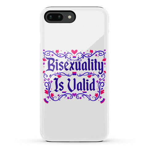 Bisexuality Is Valid Phone Case