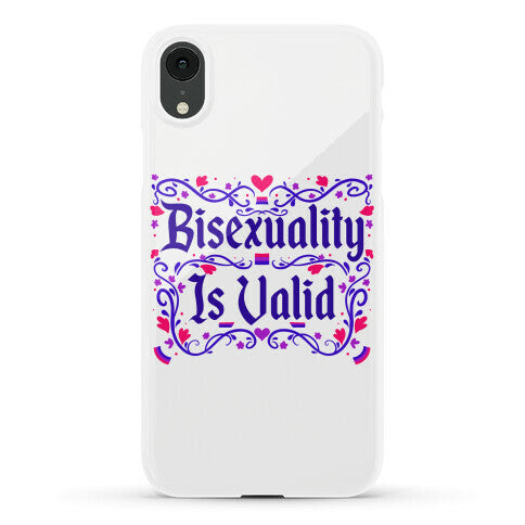 Bisexuality Is Valid Phone Case