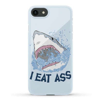 I Eat Ass Shark Phone Case