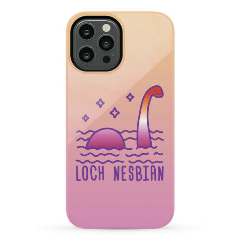 Loch Nesbian Lesbian Nessie Phone Case