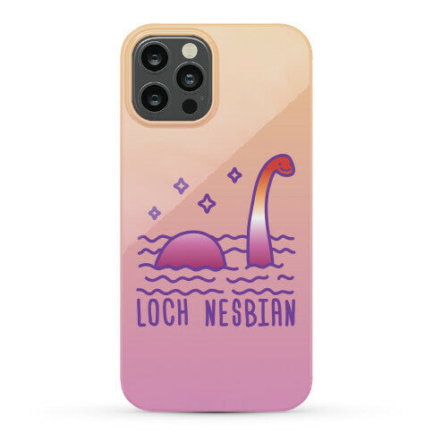 Loch Nesbian Lesbian Nessie Phone Case