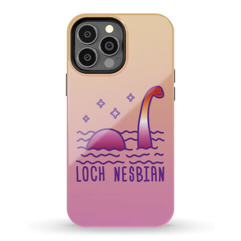 Loch Nesbian Lesbian Nessie Phone Case
