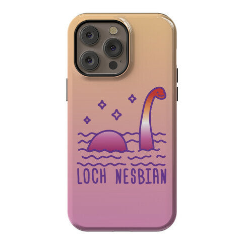 Loch Nesbian Lesbian Nessie Phone Case