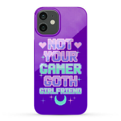 Not Your Gamer Goth Girlfriend Phone Case