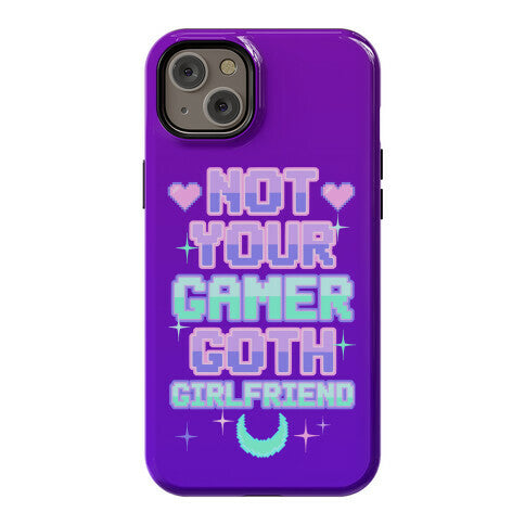 Not Your Gamer Goth Girlfriend Phone Case