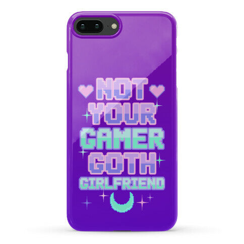 Not Your Gamer Goth Girlfriend Phone Case