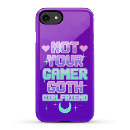 Not Your Gamer Goth Girlfriend Phone Case