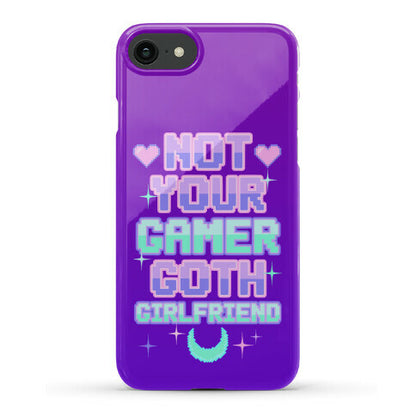 Not Your Gamer Goth Girlfriend Phone Case