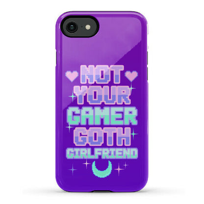 Not Your Gamer Goth Girlfriend Phone Case