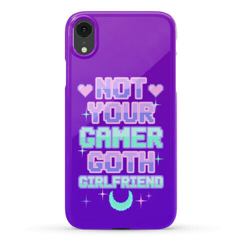 Not Your Gamer Goth Girlfriend Phone Case