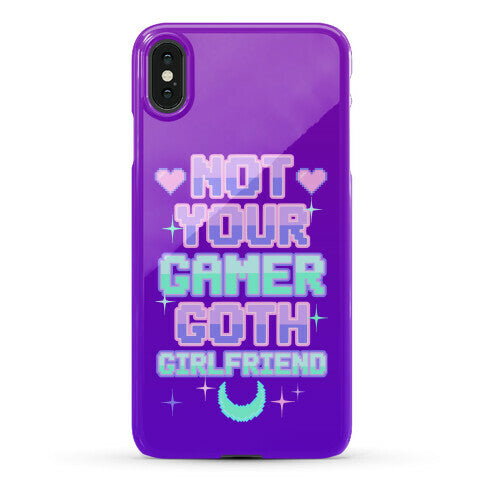 Not Your Gamer Goth Girlfriend Phone Case