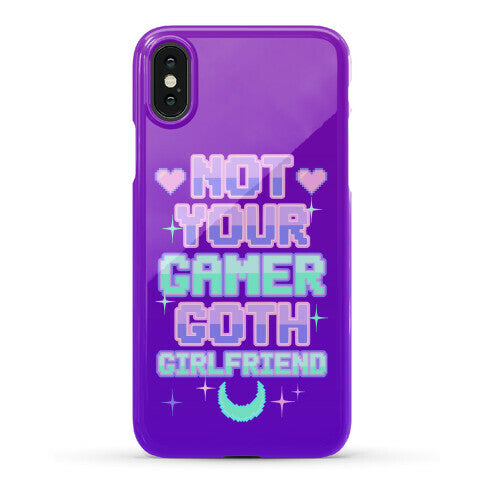 Not Your Gamer Goth Girlfriend Phone Case