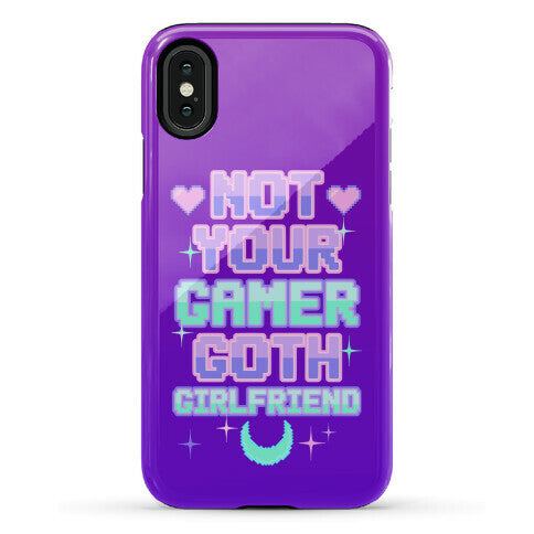 Not Your Gamer Goth Girlfriend Phone Case