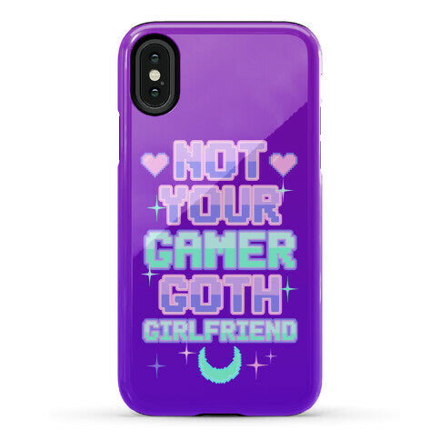 Not Your Gamer Goth Girlfriend Phone Case