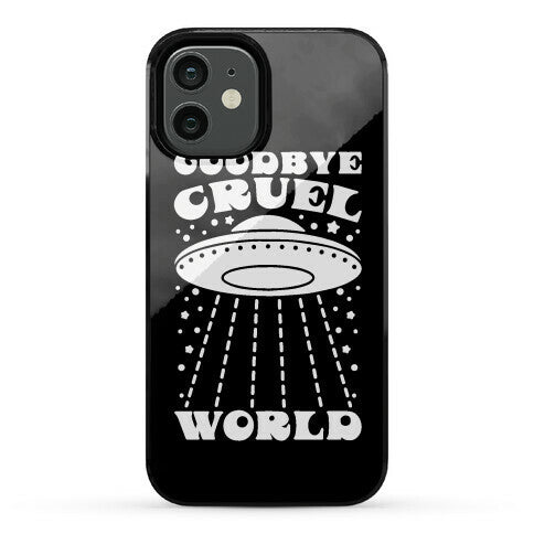 Goodbye Cruel World Phone Case