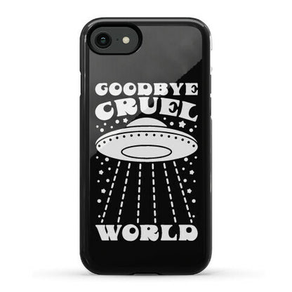 Goodbye Cruel World Phone Case