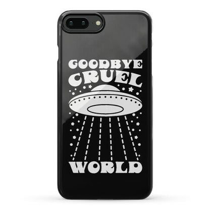 Goodbye Cruel World Phone Case