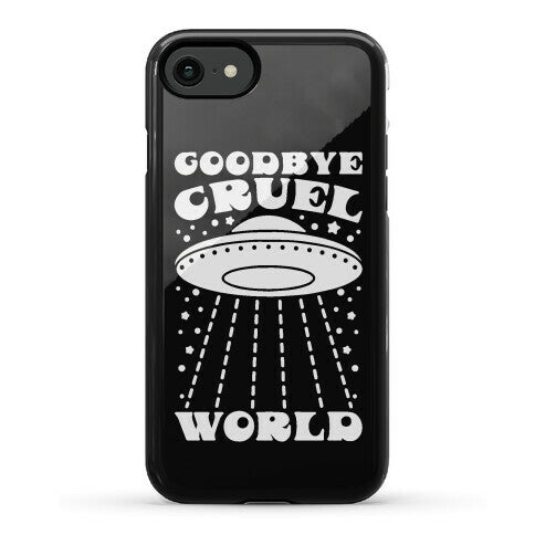 Goodbye Cruel World Phone Case