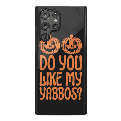 Do You Like My Yabbos? Phone Case