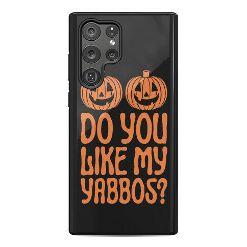 Do You Like My Yabbos? Phone Case
