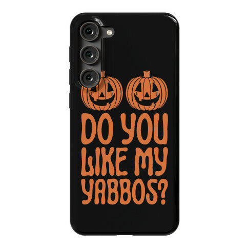 Do You Like My Yabbos? Phone Case