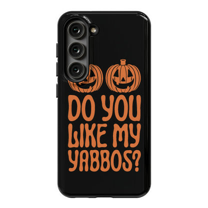Do You Like My Yabbos? Phone Case