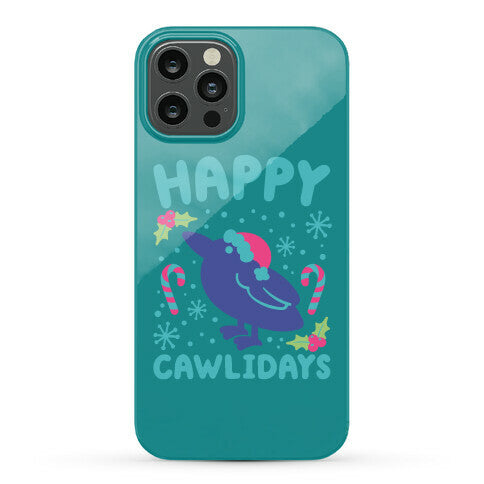 Happy Cawlidays Crow Holiday Parody Phone Case