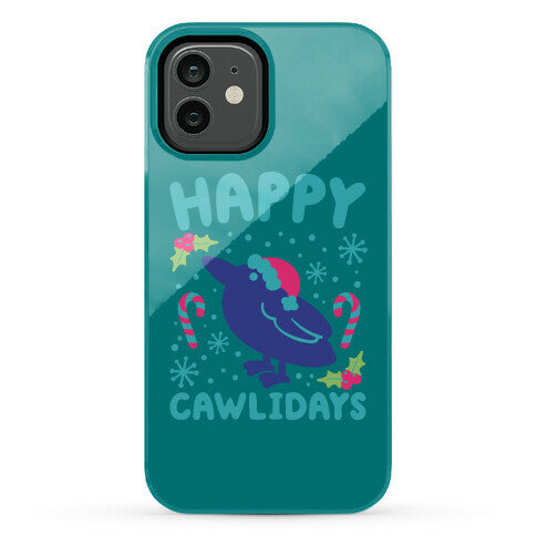 Happy Cawlidays Crow Holiday Parody Phone Case