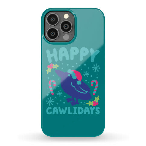 Happy Cawlidays Crow Holiday Parody Phone Case