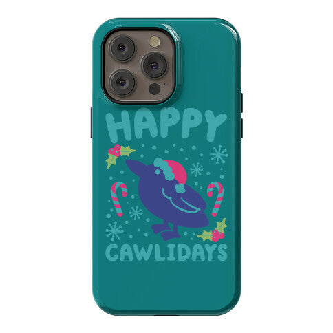 Happy Cawlidays Crow Holiday Parody Phone Case