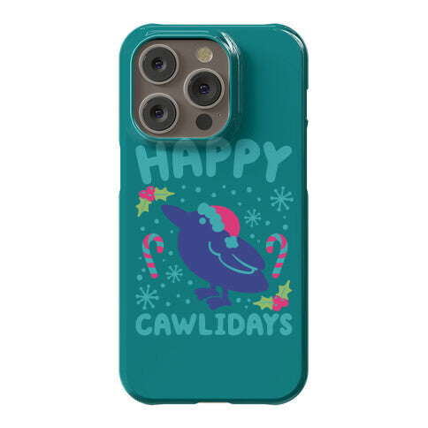 Happy Cawlidays Crow Holiday Parody Phone Case